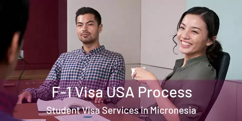  F-1 Visa USA Process Student Visa Services in Micronesia