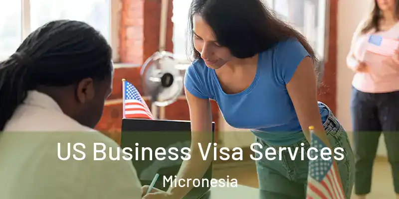  US Business Visa Services Micronesia