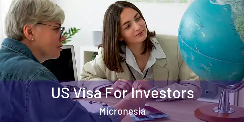  US Visa For Investors Micronesia